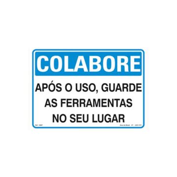 Placa colabore após o uso guarde as ferramentas no seu lugar de PVC 35 x 25cm