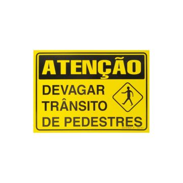 Placa atenção devagar trânsito de pedestres de PVC 35 x 25cm