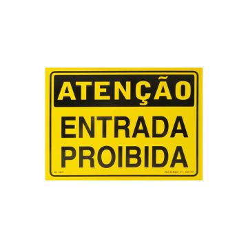 Placa atenção entrada proibida de PVC 35 x 25cm