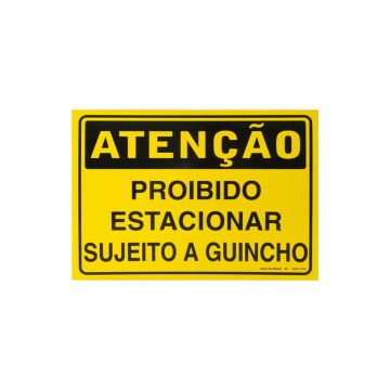 Placa atenção proibido estacionar sujeito a guincho de PVC 35 x 25cm