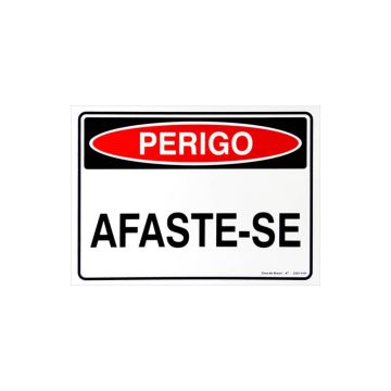 Placa perigo afaste-se de PVC 35 x 25cm